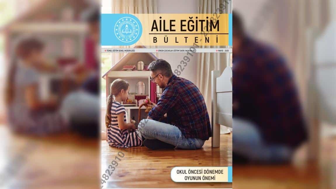 Aile Bülteni 'Mayıs Sayısı'